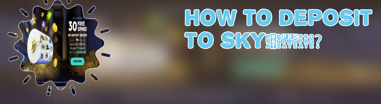 How to get sky247 deposit bonus