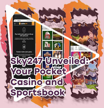 Sky247 casino mobile app